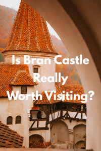Is Bran Castle worth visiting? My honest review.