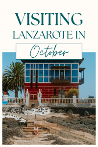 visiting lanzarote in october