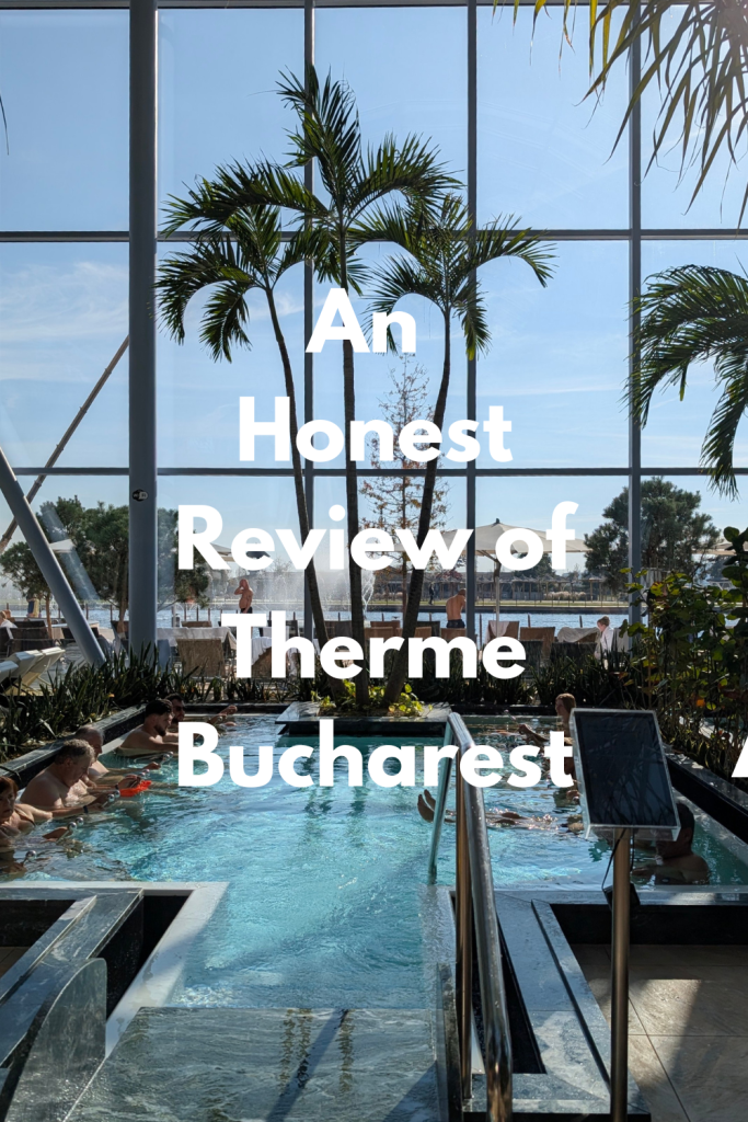 An honest review of the Therme Bucharest