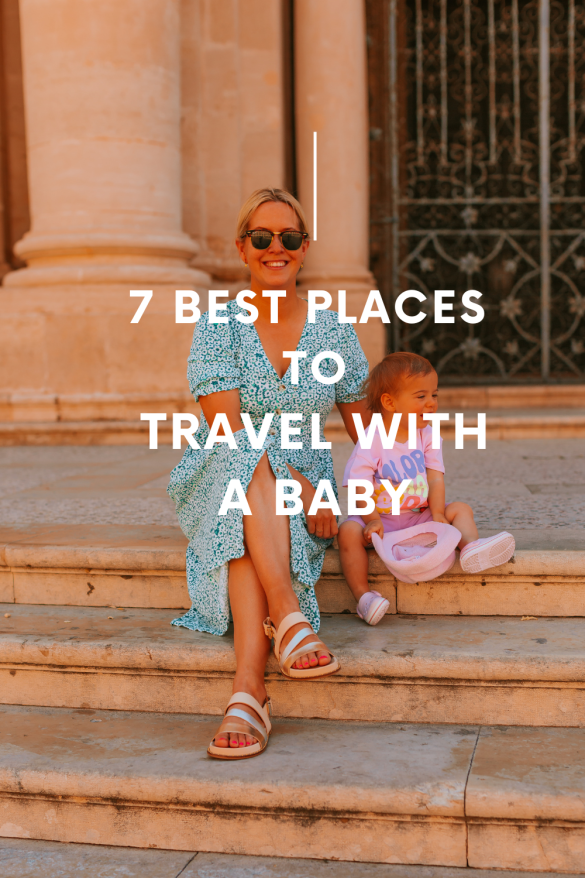 Best Places to Travel With a Baby