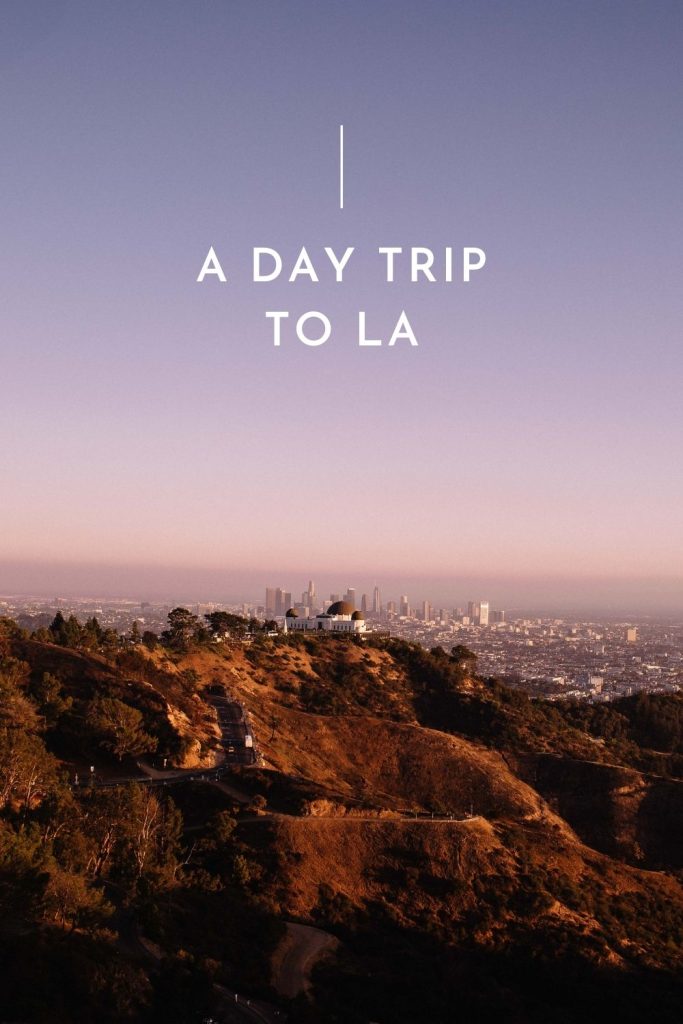 A day trip to LA