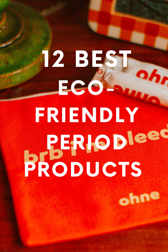 Beset Eco Friendly Period Products