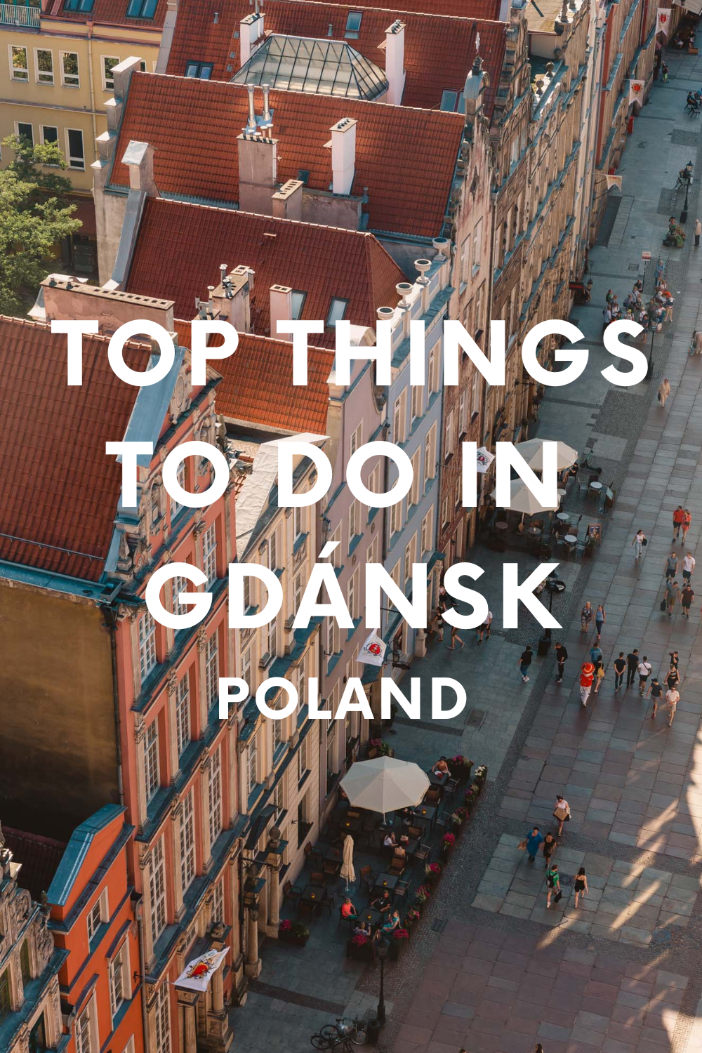 THINGS TO DO IN GDANSK