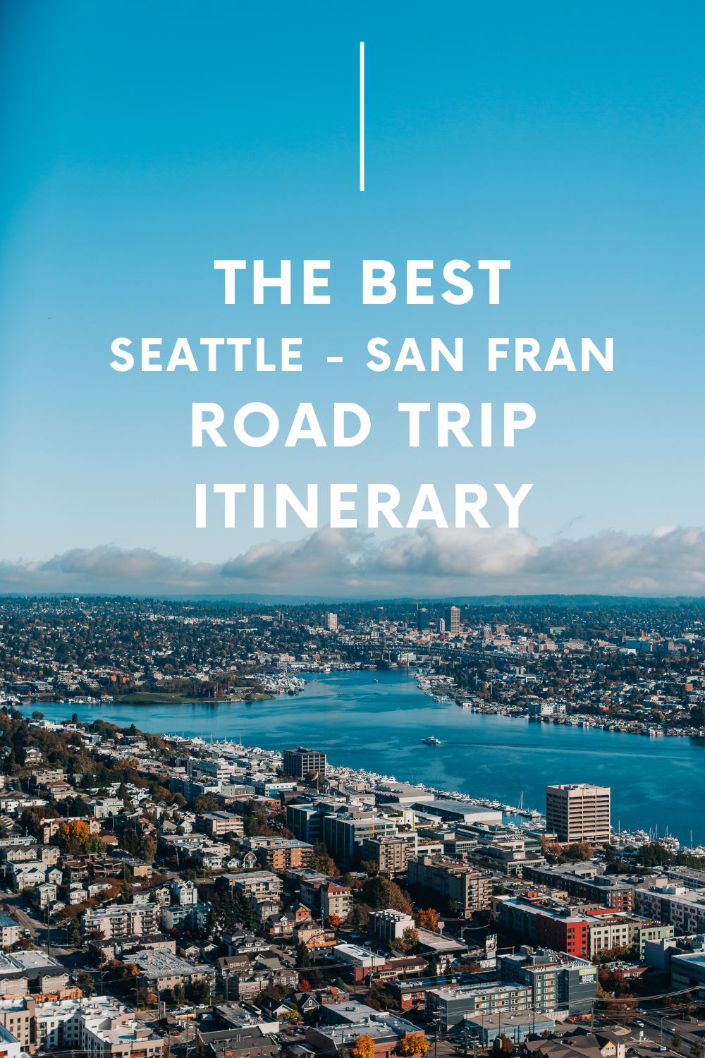 Seattle to San Francisco Road Trip