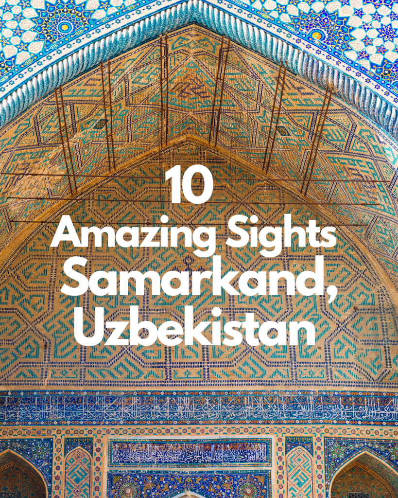 10 amazing sights in Samarkand, Uzbekistan